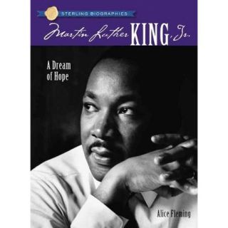 Martin Luther King, Jr. A Dream of Hope