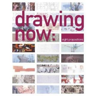 Drawing Now Eight Propositions