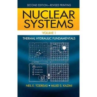 Nuclear Systems Thermal Hydraulic Fundamentals