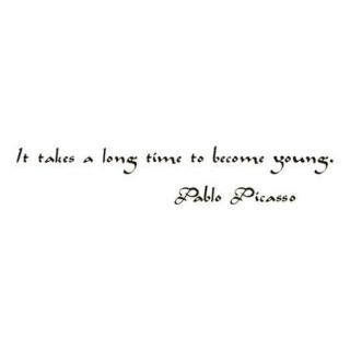 Quote Saying Pablo Picasso Become Young Vinyl Wall Art Decal