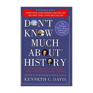 Dont Know Much About History (Reprint / Anniversary) (Hardcover
