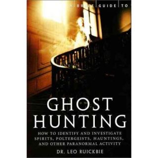 A Brief Guide to Ghost Hunting