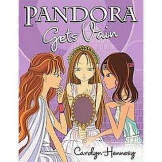 Pandora Gets Vain (Hardcover)