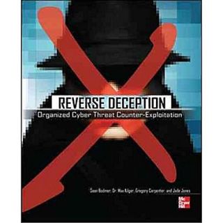Reverse Deception Sean Bodmer, Dr. Max Kilger, Gregory Carpenter, Jade Jones Paperback