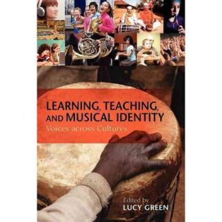 Learning, Teaching, and Musical Identity Voices Across Cultures