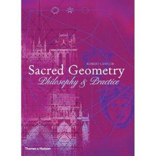 Sacred Geometry Philosophy and Practice