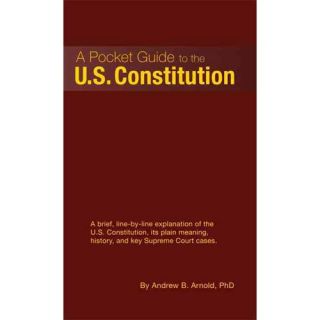 A Pocket Guide to the U.S. Constitution