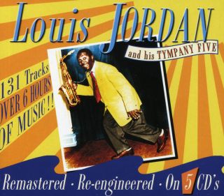 Louis Jordan   Louis Jordan and His Tympany Five  