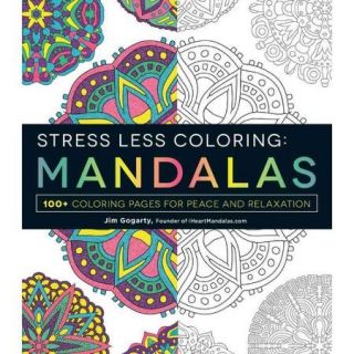 Mandalas Adult Coloring Book 100+ Coloring Pages for Peace and Relaxation