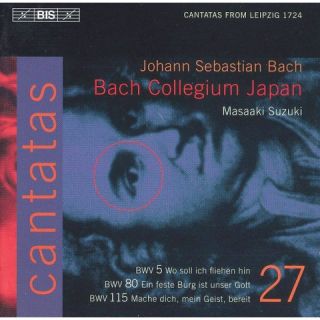 Bach Cantatas, Vol. 27   BWV 5, 80, 115