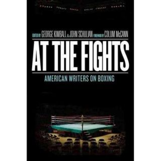 At the Fights American Writers on Boxing
