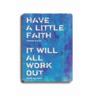 ArteHouse 14 in. x 20 in. Have a Little Faith Wood Sign DISCONTINUED 0003 9126 26