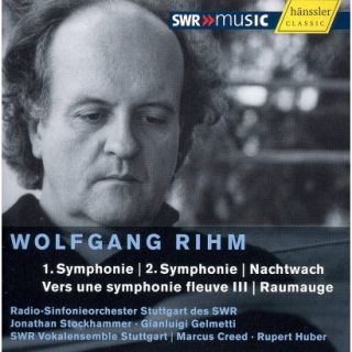 Wolfgang Rihm Symphonies 1 & 2; Nachtwach; etc.