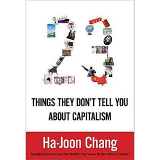 23 Things They Dont Tell You About Capitalism   HC