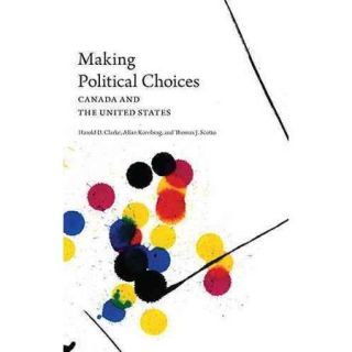 Making Political Choices Canada and the United States