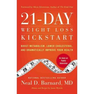 21 Day Weight Loss Kickstart Boost Metabolism, Lower Cholesterol, and Dramatically Improve Your Health