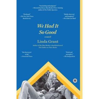 We Had It So Good Includes Reading Group Guide