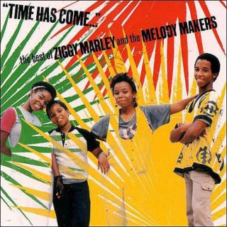 Time Has Come The Best of Ziggy Marley & the Melody Makers