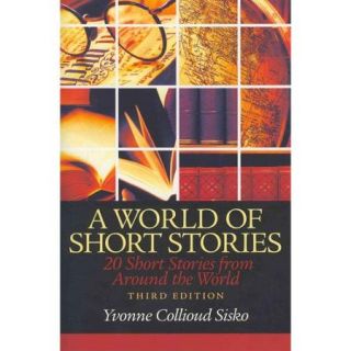 A World of Short Stories 20 Short Stories from Around the World