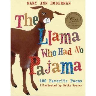 Llama Who Had No Pajama 100 Favorite Poems